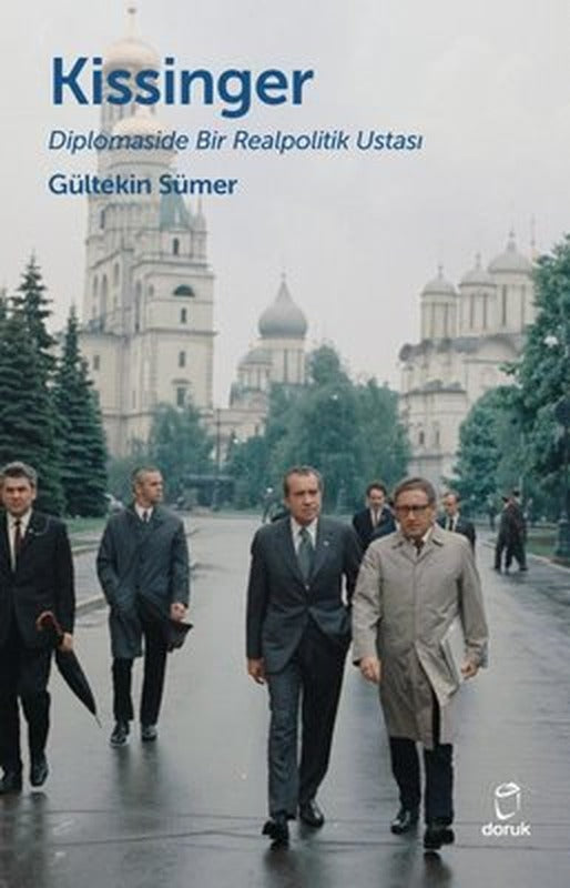Kissinger - Diplomaside Bir Realpolitik Ustası | Doruk Yayınları