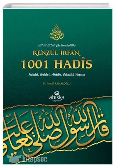 Kenzül İrfan 1001 Hadis - M. İsmail Kemaloğlu kitap kapağı