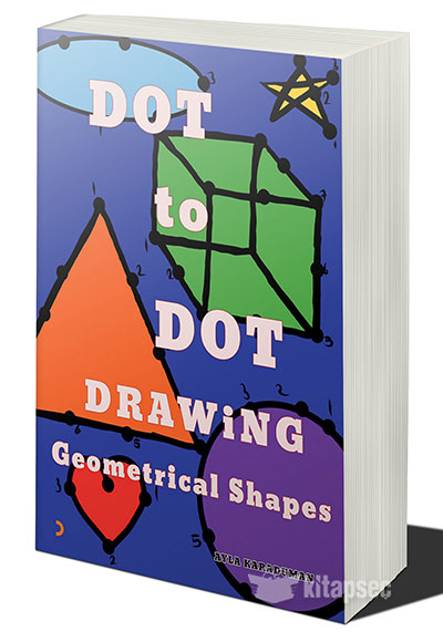 Cinius Yayınevi Dot To Dot Drawing Geometrical Shapes - Ayla Karaduman kitap kapağı