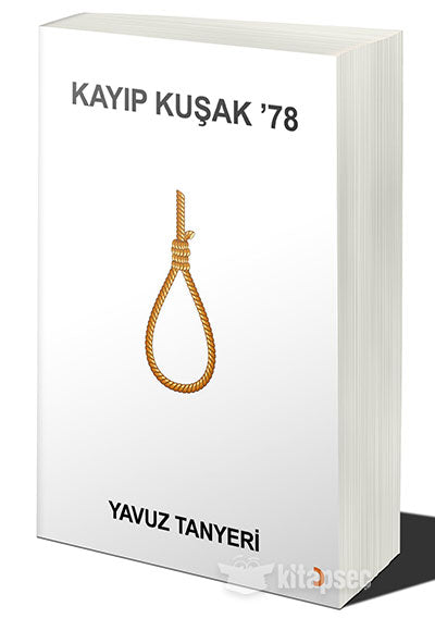 Kayıp Kuşak 78 - Yavuz Tanyeri kitap kapağı