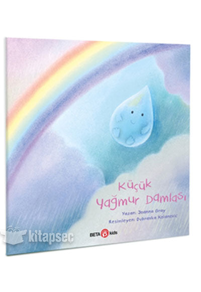 Küçük Yağmur Damlası Joanna Gray Beta Kids - Joanna Gray kitap kapağı