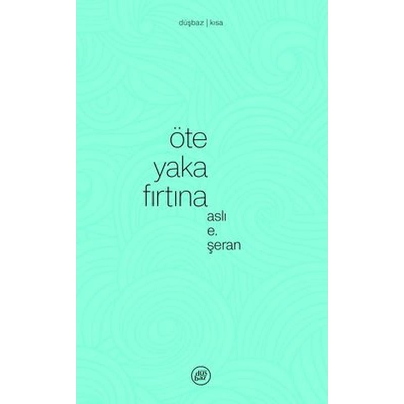Öte Yaka Fırtına | Düşbaz (İnce Kapak)