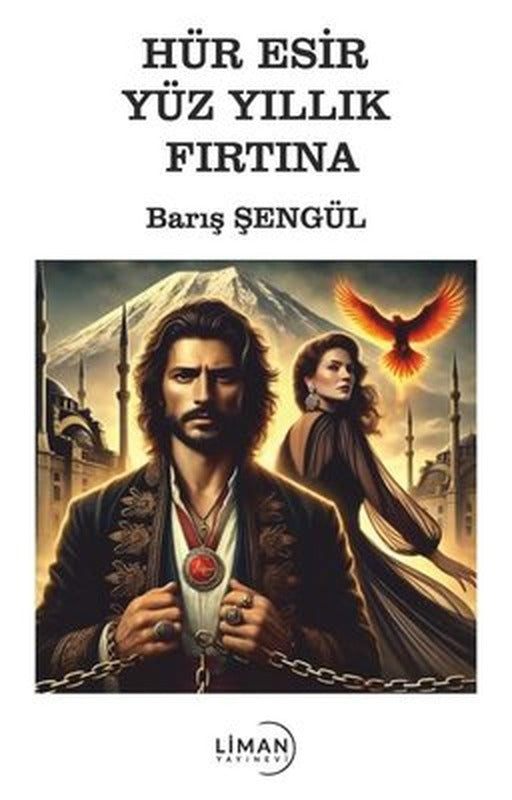Hür Esir Yüz Yıllık Fırtına | Liman Yayınevi (İnce Kapak)