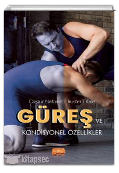 Güreş ve Kondisyonel Özellikler - Özgür Nalbant kitap kapağı