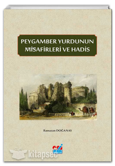 Peygamber Yurdunun Misafirleri ve Hadis - Ramazan Doğanay kitap kapağı