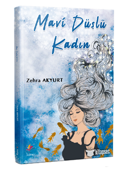 Mavi Düşlü Kadın - Zehra Akyurt kitap kapağı