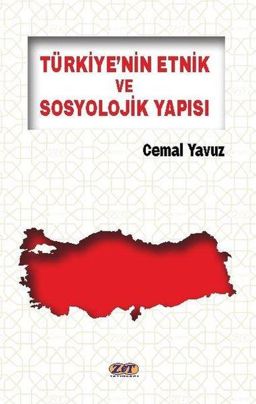 Türkiye'nin Etnik ve Sosyolojik Yapısı | Zet Yayınları (İnce Kapak)