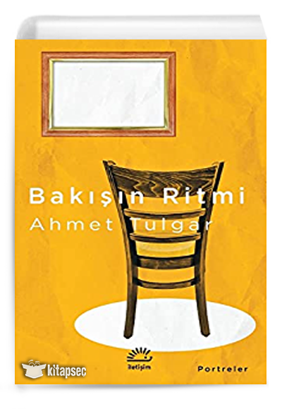 Bakışın Ritmi İletişim Yayınevi - Ahmet Tulgar kitap kapağı