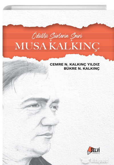 Ödüllü Şiirlerin Şairi Musa Kalkınç - Bükre Nur Kalkınç kitap kapağı