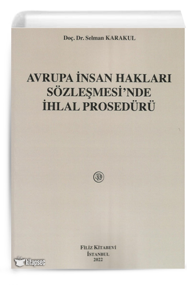 Avrupa İnsan Hakları Sözleşmesi`nde İhlal Prosedürü - Selman Karakul kitap kapağı