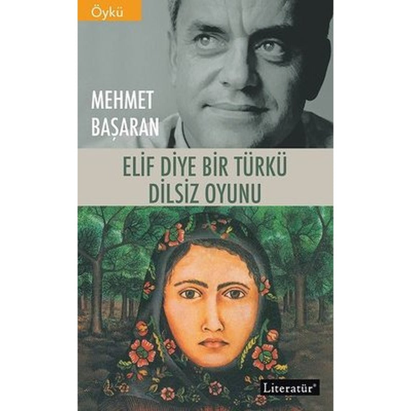 Elif Diye Bir Türkü - Dilsiz Oyunu - İki Kitap Bir Arada | Literatür Yayıncılık