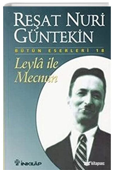 Leyla ile Mecnun İnkılap Kitabevi - Reşat Nuri Güntekin kitap kapağı
