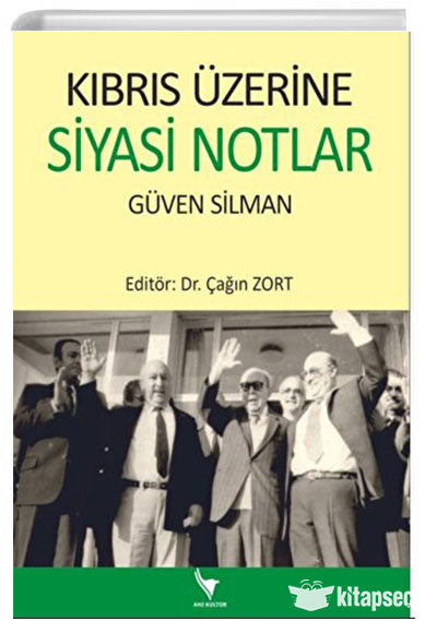 Kıbrıs Üzerine Siyasi Notlar - Güven Silman kitap kapağı