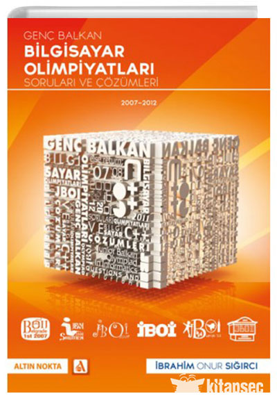 Genç Balkan Bilgisayar Olimpiyatları Soruları ve Çözümleri - İbrahim Onur Sığırcı kitap kapağı