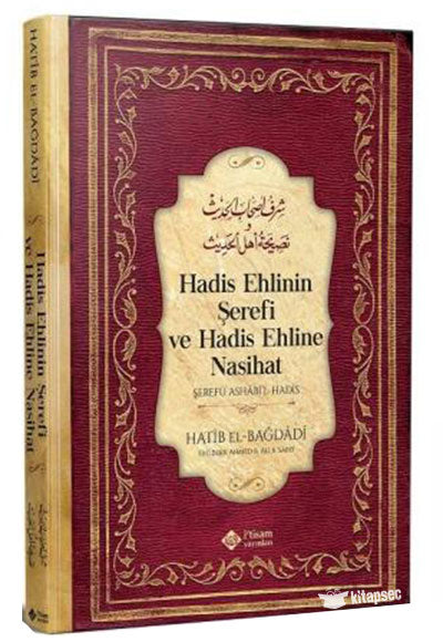 Hadis Ehlinin Şerefi ve Hadis Ehline Nasihat (Şerefü aṣḥabi'l-ḥadîs̱) - Hatib El Bağdadi kitap kapağı