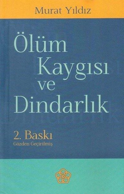Ölüm Kaygısı ve Dindarlık | İzmir İlahiyat Vakfı Yayınları (İnce Kapak)