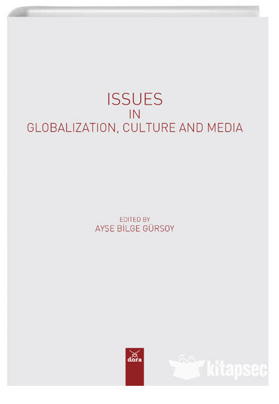 Issues In Globalization, Culture And Media - Ayşe Bilge Gürsoy kitap kapağı