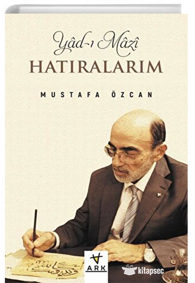 Yad-ı Mazî (Hatıralarım) - Dr. Mustafa Özcan kitap kapağı