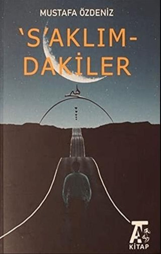 'S'aklım-dakiler | Kitap At Yayınları (Ciltsiz)