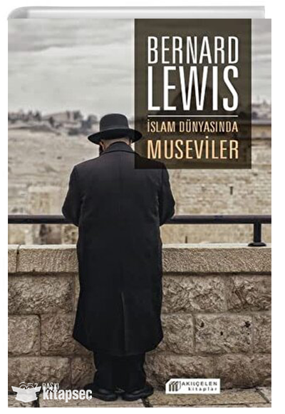 İslam Dünyasında Museviler - Bernard Lewis kitap kapağı