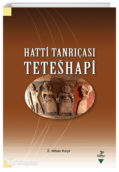 Hatti Tanrıçası Teteshapi - Nihan Kırçıl kitap kapağı