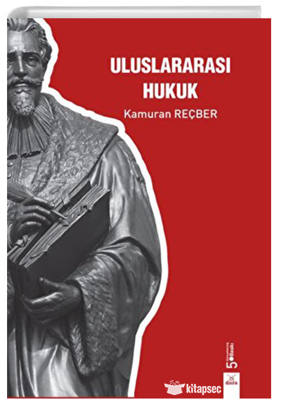 Uluslaraarası Hukuk - Prof. Dr. Kamuran Reçber kitap kapağı