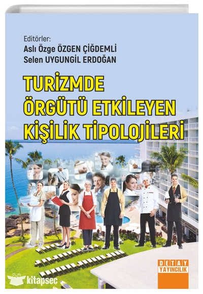 Turizmde Örgütü Etkileyen Kişilik Tipolojileri Detay Yayıncılık - Aslı Özge Özgen Çiğdemli kitap kapağı