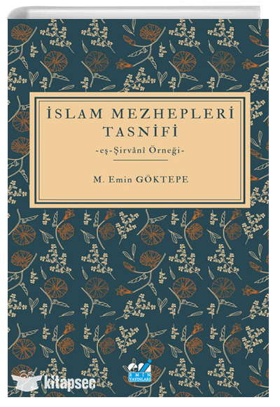 İslam Mezhepleri Tasnifi -eş-Şirvânî Örneği- - Mehmet Emin Göktepe kitap kapağı