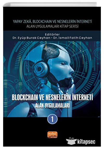 Blockchain ve Nesnelerin İnterneti Alan Uygulamaları 1 - Kolektif kitap kapağı