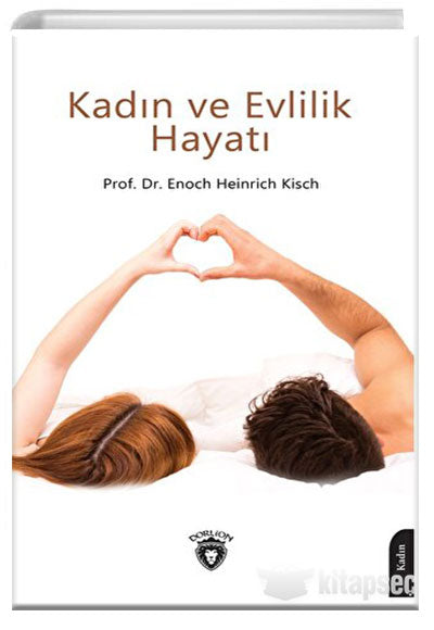 Kadın ve Evlilik Hayatı - Enoch Heinrich Kisch kitap kapağı