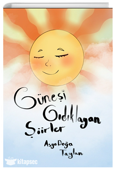 Güneşi Gıdıklayan Şiirler - Asya Doğa Taylan kitap kapağı