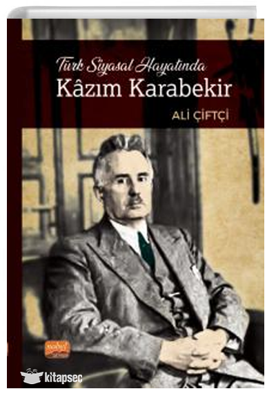 Türk Siyasal Hayatında Kâzım Karabekir - Ali Çiftçi kitap kapağı