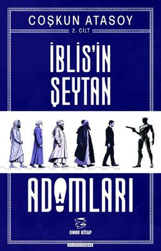 İblis'in Şeytan Adamları 2. Cilt | Onur Kitap (İnce Kapak )