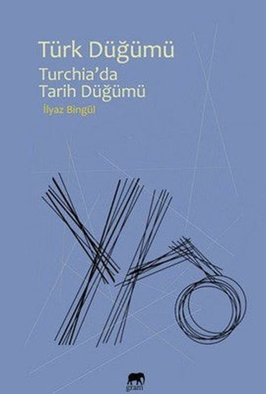 Türk Düğümü | Gram Yayınevi