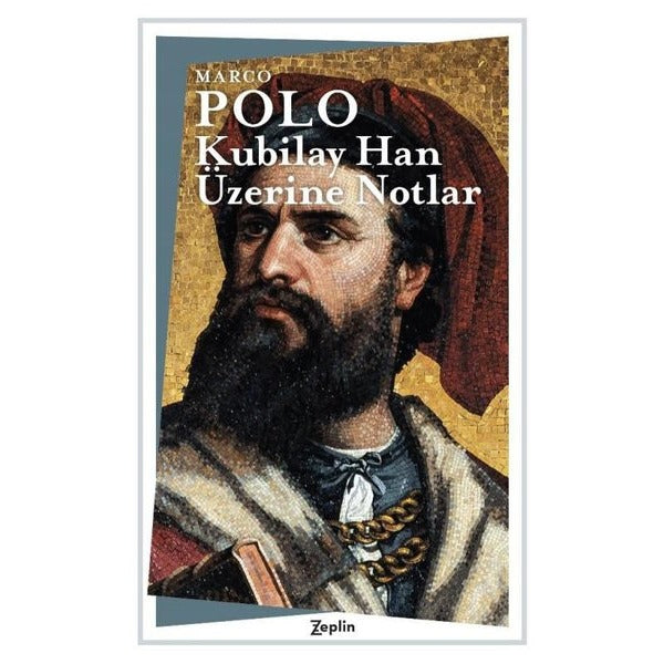 Kubilay Han Üzerine Notlar | Zeplin Kitap