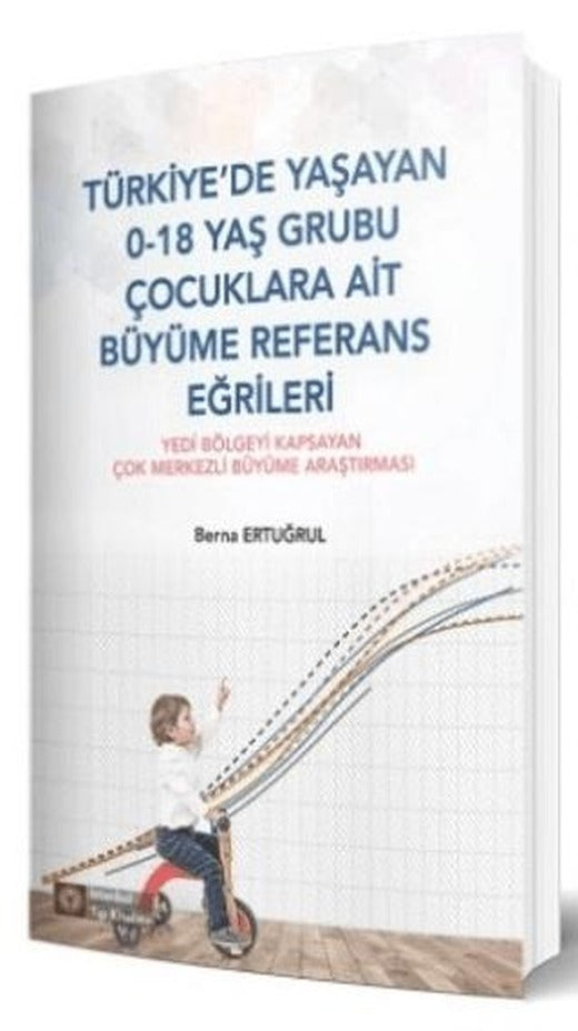 Türkiye'de Yaşayan 0-18 Yaş Grubu Çocuklara Ait Büyüme Referans Eğrileri | İstanbul Tıp Kitabevi (Ciltsiz)