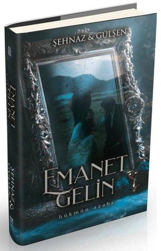 Emanet Gelin Cilt 2 - Hükmün Azabı | Lapis Yayınları (Ciltli)