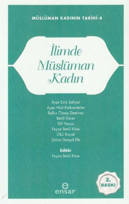 Müslüman Kadının Tarihi 4 - İlimde Müslüman Kadın