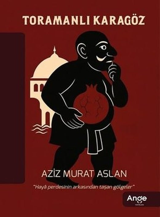 Toramanlı Karagöz | Ange Yayınları (İnce Kapak)
