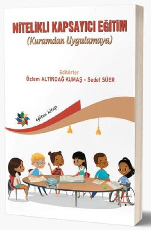 Nitelikli Kapsayıcı Eğitim (Kuramdan Uygulamaya)
