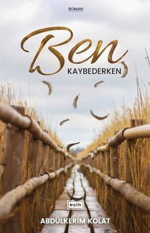 Ben Kaybederken | Eşik Yayınları