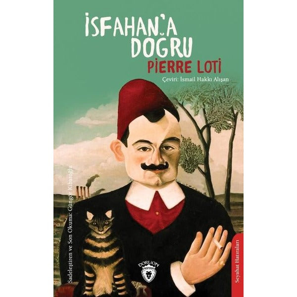 İsfahan'a Doğru | Dorlion Yayınevi