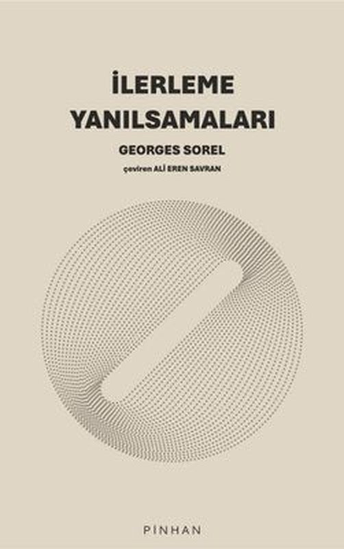 İlerleme Yanılsamaları | Pinhan Yayıncılık (İnce Kapak)