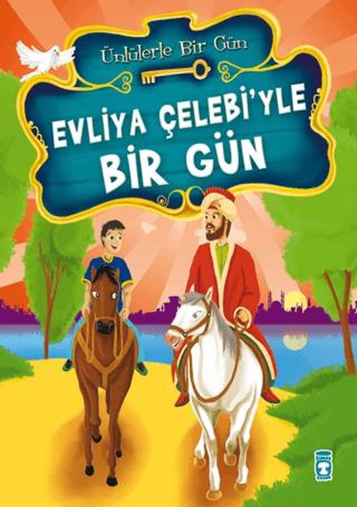 Evliya Çelebi’yle Bir Gün | Timaş Çocuk (Ciltsiz)