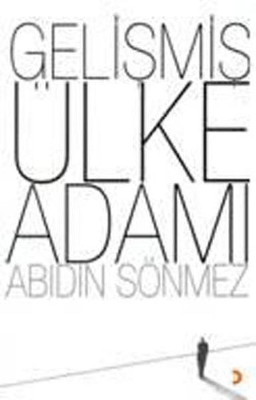 Gelişmiş Ülke Adamı | Cinius - Yayınevi Genel Dizisi (İnce Kapak)