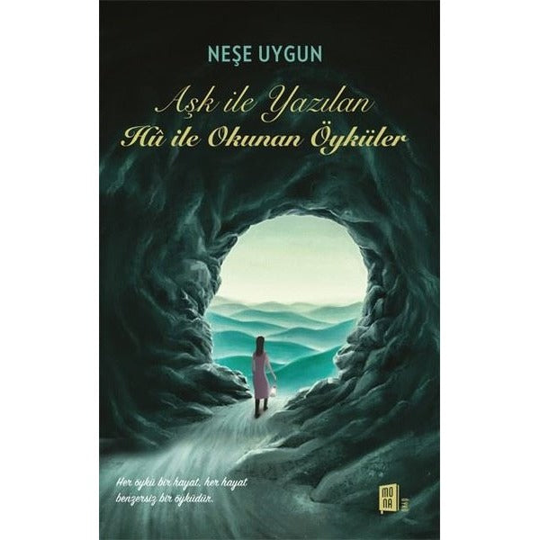 Aşk ile Yazılan Hu İle Okunan Öykuler | Mona Yayınları