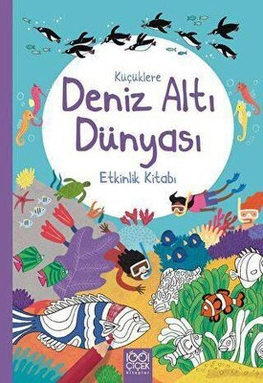 Küçüklere Deniz Altı Dünyası Etkinlik Kitabı | 1001 Çiçek