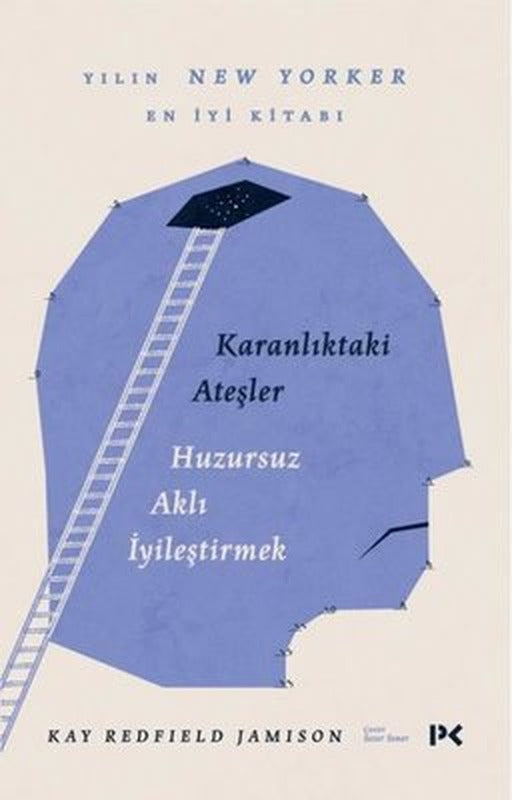 Karanlıktaki Ateşler - Huzursuz Aklı İyileştirmek | Profil Kitap
