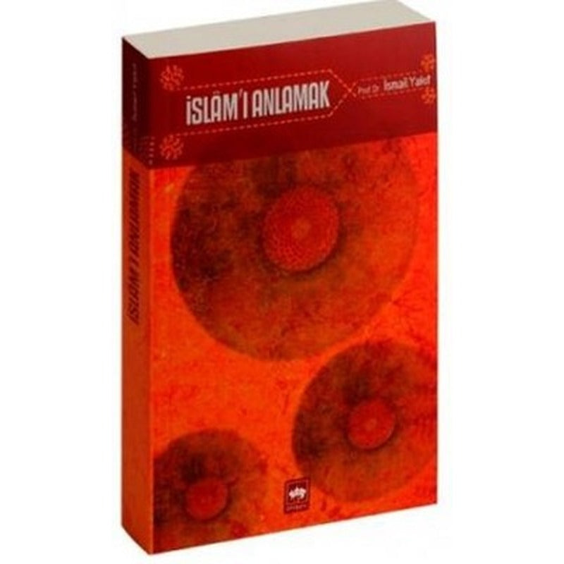 İslam'ı Anlamak | Ötüken Yayınları