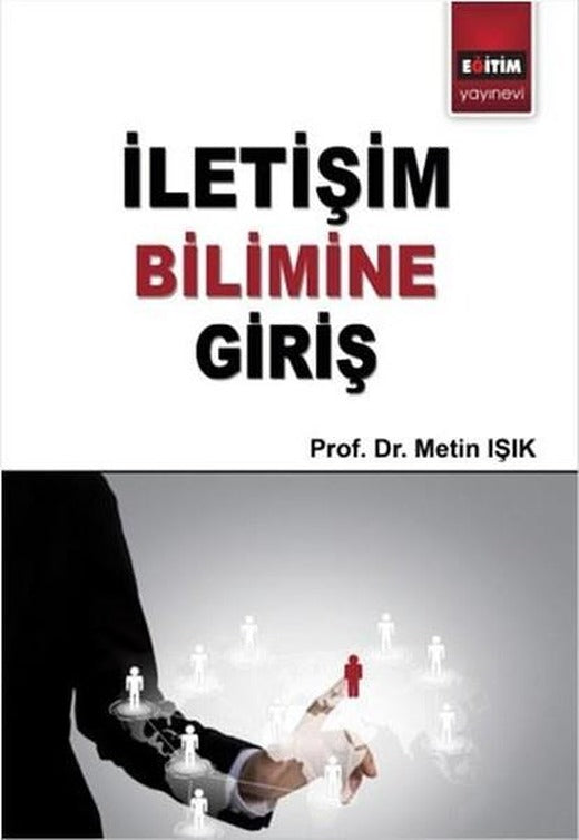İletişim Bilimine Giriş | Eğitim Yayınevi (İnce Kapak)